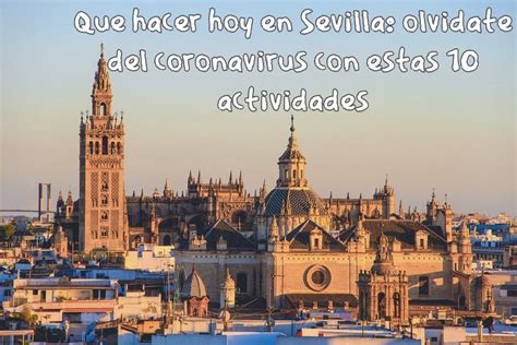 Qué hacer en Sevilla hoy 